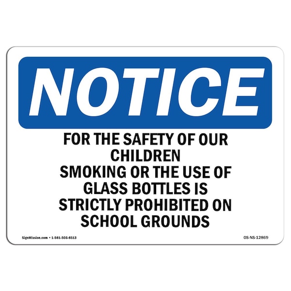 Signmission OSHA Notice Sign, 10" Height, Rigid Plastic, For Safety Of Our Children Smoking Or Sign, Landscape OS-NS-P-1014-L-12869 - main